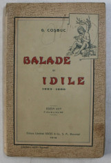 BALADE SI IDILE ( 1883 - 1890 ) de GEORGE COSBUC , EDITIA VII , 1916 foto