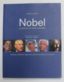 NOBEL - A CENTURY OF PRIZE WINNERS , selected and edited by MICHAEL WOREK , 2010