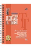 Taxele judiciare de timbru. Alte taxe, tarife si onorarii: Iunie 2025 Ed.Spiralata