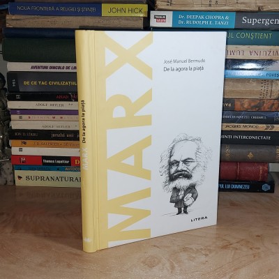 JOSE MANUEL BERMUDO - MARX : DE LA AGORA LA PIATA , 2020 * foto