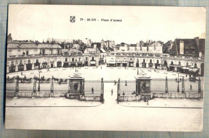 AD 82 C. P. VECHE- DIJON -PLACE D&#039;ARMES - FRANTA-CIRCULATA 1917