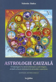 Astrologie cauzală - Paperback brosat - Valentin Badea - Lux Sublima