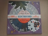 Disc vinil Casa de discuri Electrcord va ureaza la multi ani!