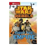 Carte Star Wars Rebels: Fight the Empire! Pentru Copii