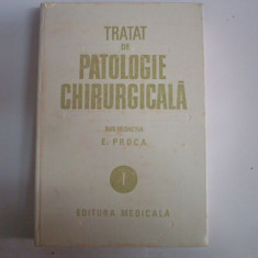 Tratat De Patologie Chirurgicala Vol.1 Semiologie Si Propedeu - E. Proca ,551599