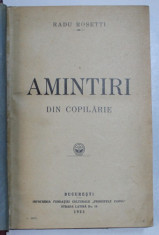 AMINTIRI DIN COPILARIE de RADU ROSETTI , 1925 foto