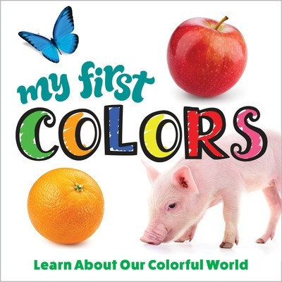 My First Colors: Learn about Our Colorful World foto