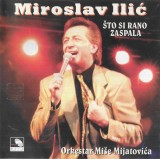 Miroslav Ilić - &Scaron;to Si Rano Zaspala, CD