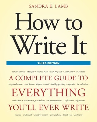 How to Write It: A Complete Guide to Everything You&amp;#039;ll Ever Write foto