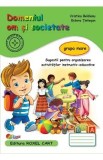 Domeniul Om si Societate - Grupa Mare - Carte Educativa Prescolari - Autori Cristina Beldianu, Estera Tintesan