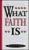 Carte "What Faith is" - Kenneth E. Hagin: Invataturi despre credinta, credinta si speranta
