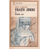 Fratii Jderi, Volumul al II-lea, Izvorul Alb