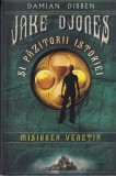 Damian Dibben Jake Djones si Pazitorii Istoriei Misiunea Venetia carte aventura romana brosata 2017 Litera