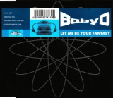 Baby D - Let Me Be Your Fantasy, CD