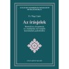 Az &iacute;r&aacute;sjelek - Munkaf&uuml;zet a k&ouml;zpontoz&aacute;s &eacute;s a mondatokat z&aacute;r&oacute; &iacute;r&aacute;sjelek haszn&aacute;lat&aacute;nak gyakorl&aacute;s&aacute;hoz - Cs. Nagy Lajos