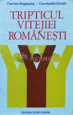 Tripticul vitejiei romanesti - 1977 - Florian Argesanu ($K98)