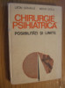 CHIRURGIE PSIHIATRICA Posibilitati si Limite - L. Danila, Mihai Golu -1988, 269p