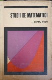 STUDII DE MATEMATICI PENTRU LICEE-ADOLF HAIMOVICI SI COLAB.-352144