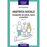 Asistenta sociala. Compendiu de istorie, teorie si practica ed.II a, Doru Buzducea, Polirom