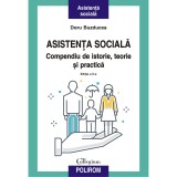 Asistenta sociala. Compendiu de istorie, teorie si practica ed.II a, Doru Buzducea, Polirom