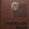 Georgeta Goras - Metalurgie fizica elementara (Editia: 1968)