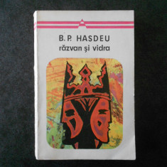 B. P. HASDEU - RAZVAN SI VIDRA
