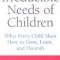 The Irreducible Needs of Children: What Every Child Must Have to Grow, Learn, and Flourish