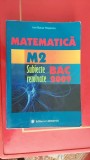 Cumpara ieftin MATEMATICA M2 SUBIECTE REZOLVATE BACALAUREAT ION BUCUR POPESCU