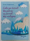 CELLE QUI ECRIVAIT DES POEMES AU SOMMET DES MONTAGNES par NICOLAS FOUGEROUSSE , 2016