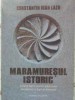 Maramuresul Istoric - Constantin Ioan Lazu - Editura Vicovia, 2012, Carte de Istorie