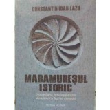 MARAMURESUL ISTORIC-CONSTANTIN IOAN LAZU-264097