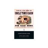 Uncle Tom's Cabin: Or, Life Among the Lowly
