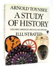 Arnold Toynbee - A Study of History. The New One Volume Edition Illustrated (Thames &amp; Hudson, 1995, 576 pp. 500 ill.) [Studiu asupra Istoriei] RARA