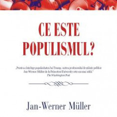 Ce este populismul? - Jan-Werner Muller