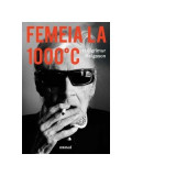 Femeia la 1000&deg;C - Hallgrimur Helgason