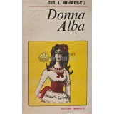 Donna Alba - 1985 - Gib I. Mihaescu (XE72)