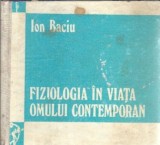 Cumpara ieftin Fiziologia in viata omului contemporan - Ion Baciu