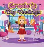 Gracie&#039;s Big Feelings