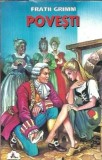 Povesti - Fratii Grimm