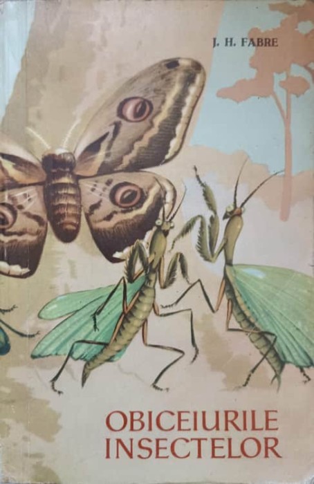 OBICEIURILE INSECTELOR-J.H. FABRE-225875