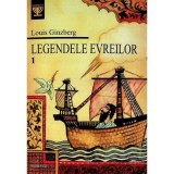 Legendele Evreilor 1 - Louis Ginzberg, Carte Noua sau Anticariat Stare Buna