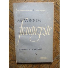 Sa vorbim frantuzeste - exercitii lexicale