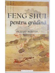 Richard Webster - Feng Shui pentru gradina (Editia: 2000) foto
