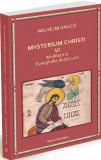 Mysterium Christi (VI). Meditatii la Evanghelia dupa Luca - Ratio et Revelatio