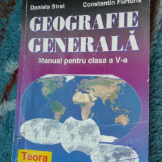 GEOGRAFIE GENERALA CLASA A V A - STRAT ,FURTUNA , EDITURA TEORA