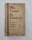 Carte veche Felix Aderca Mic tratat de estetica