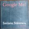 SAVIANA STANESCU: GOOGLE ME! (VERSURI IN LIMBA ENGLEZA) [VINEA PRESS, 2006]