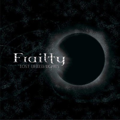 Frailty - Lost Lifeless Lights (2008, Solitude) foto