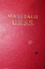 MARESALII U . R . S . S .