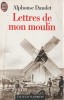 Alphonse Daudet - Lettres de mon moulin
